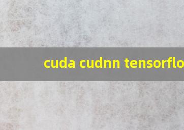 cuda cudnn tensorflow